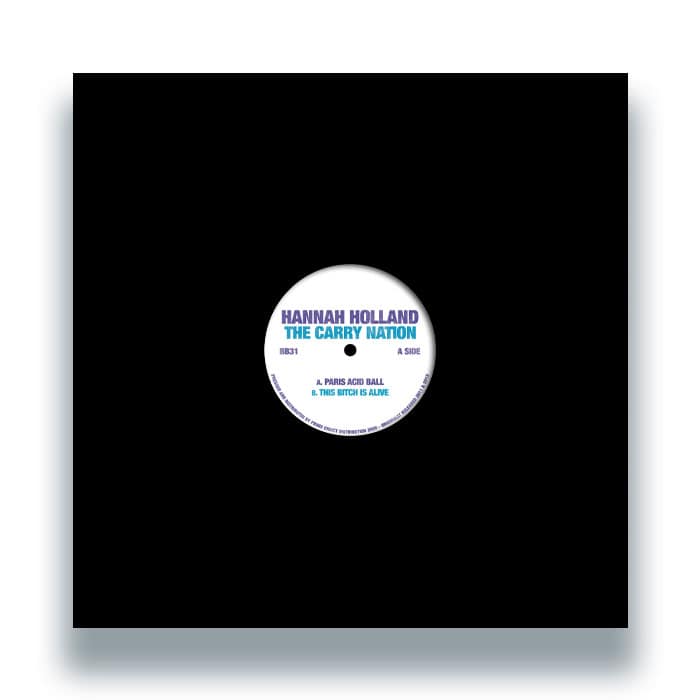 Hannah Holland - Paris Acid Ball / This Bitch Is Alive