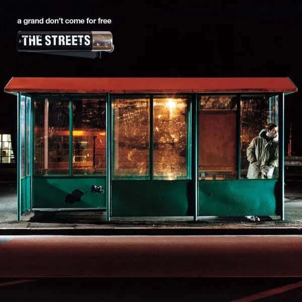 The Streets - A Grand Don't Come For Free