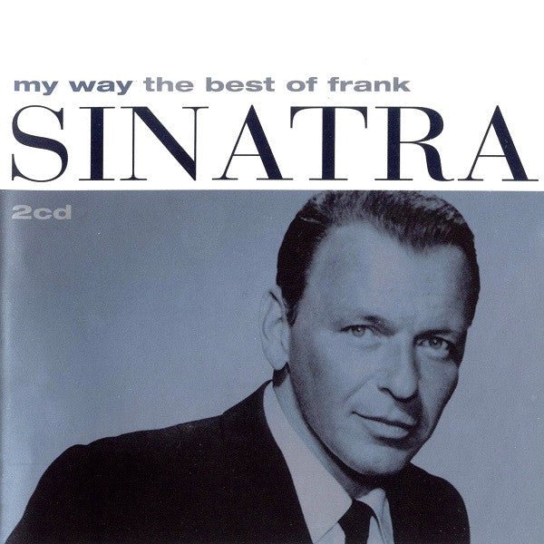 Frank Sinatra - My Way (The Best Of Frank Sinatra) (CD)