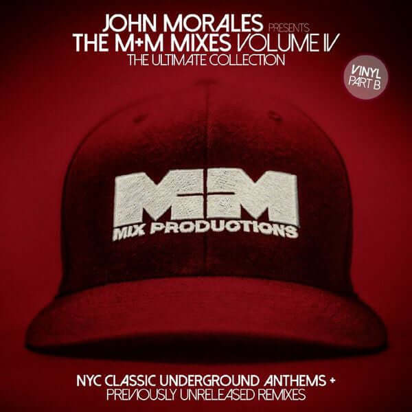 John Morales - The M+M Mixes Volume IV (The Ultimate Collection) (Part B)