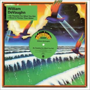 William DeVaughn - Be Thankful For What You Got