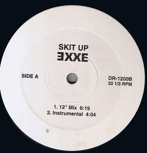EXXE - Skit Up / Dis N' Dat