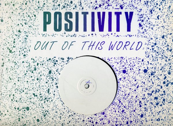 Positivity - Out Of This World