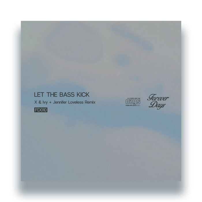 Let The Bass Kick + Jennifer Loveless Remix