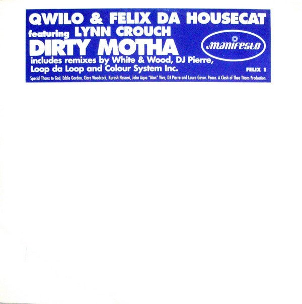 Qwilo & Felix Da Housecat Featuring Lynn Crouch - Dirty Motha