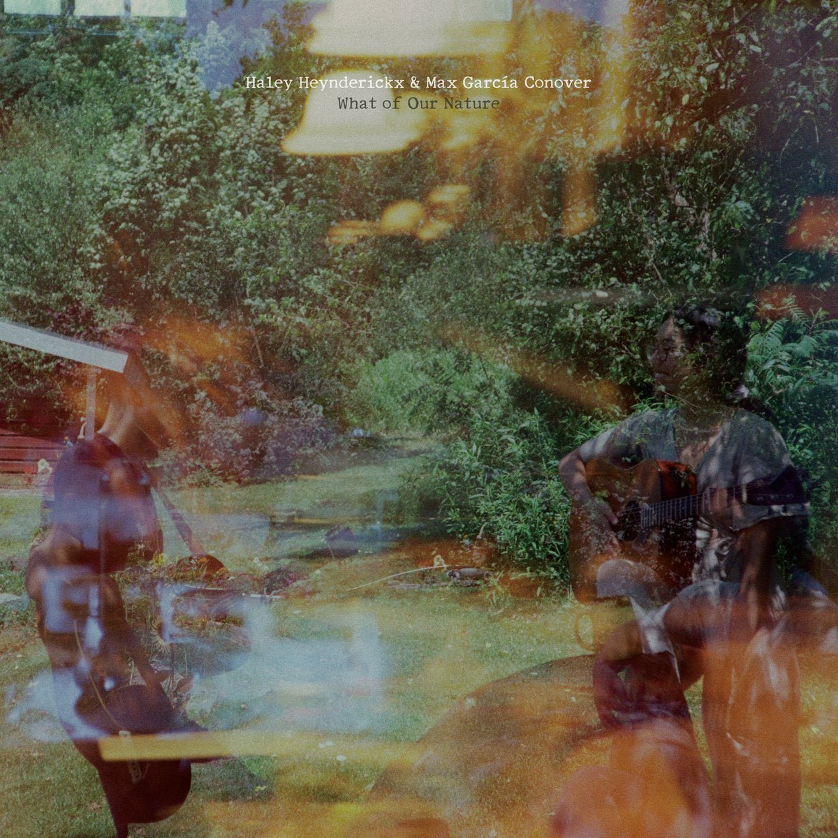 Haley Heynderickx & Max Garcia Conover - What Of Our Nature