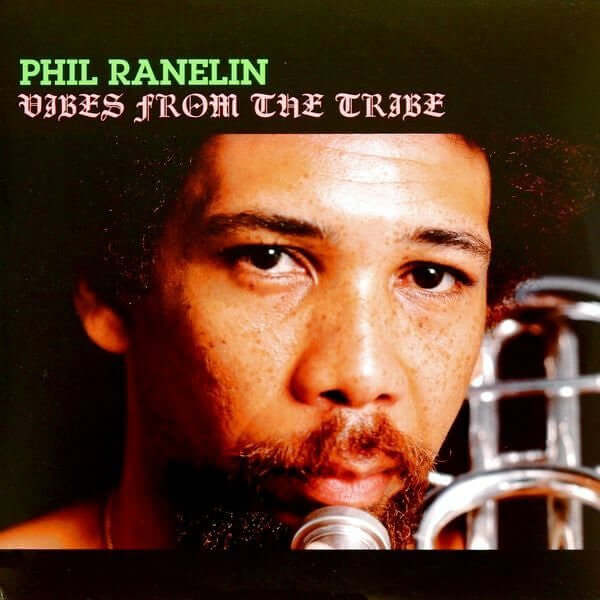 Phil Ranelin - Vibes From The Tribe