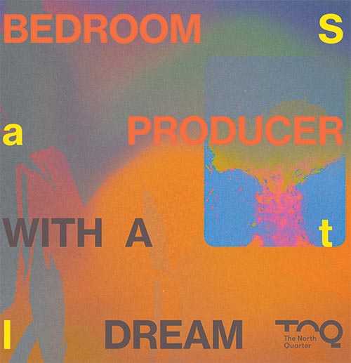 Bedroom Producer With A Dream