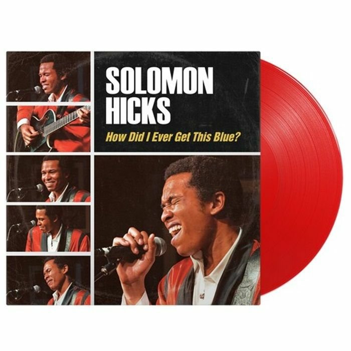 Solomon Hicks - How Did I Ever Get This Blue?