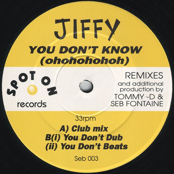 Jiffy - You Don't Know (Ohohohohoh)