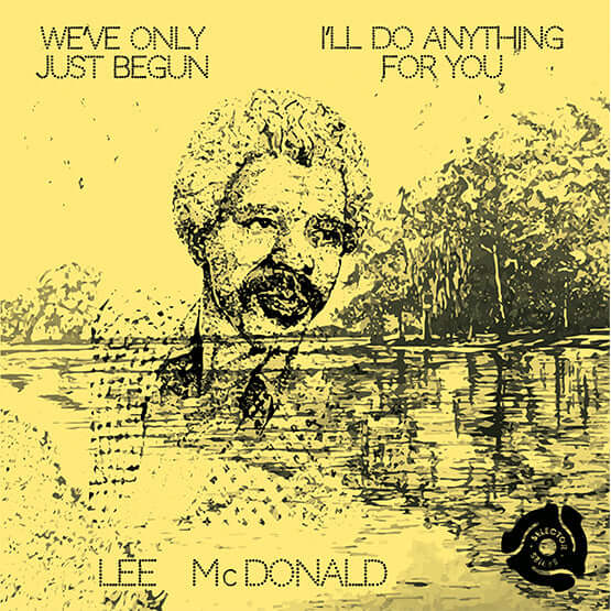 Lee McDonald - We’ve Only Just Begun / I’ll Do Anything For You